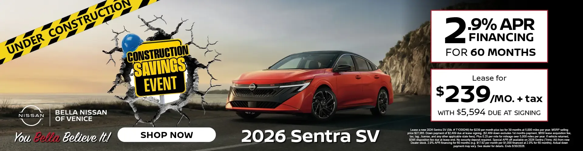 Bella Nissan of Venice 2.9 percent financing for 60 months on the 2026 Sentra SV or lease for $239 per month.